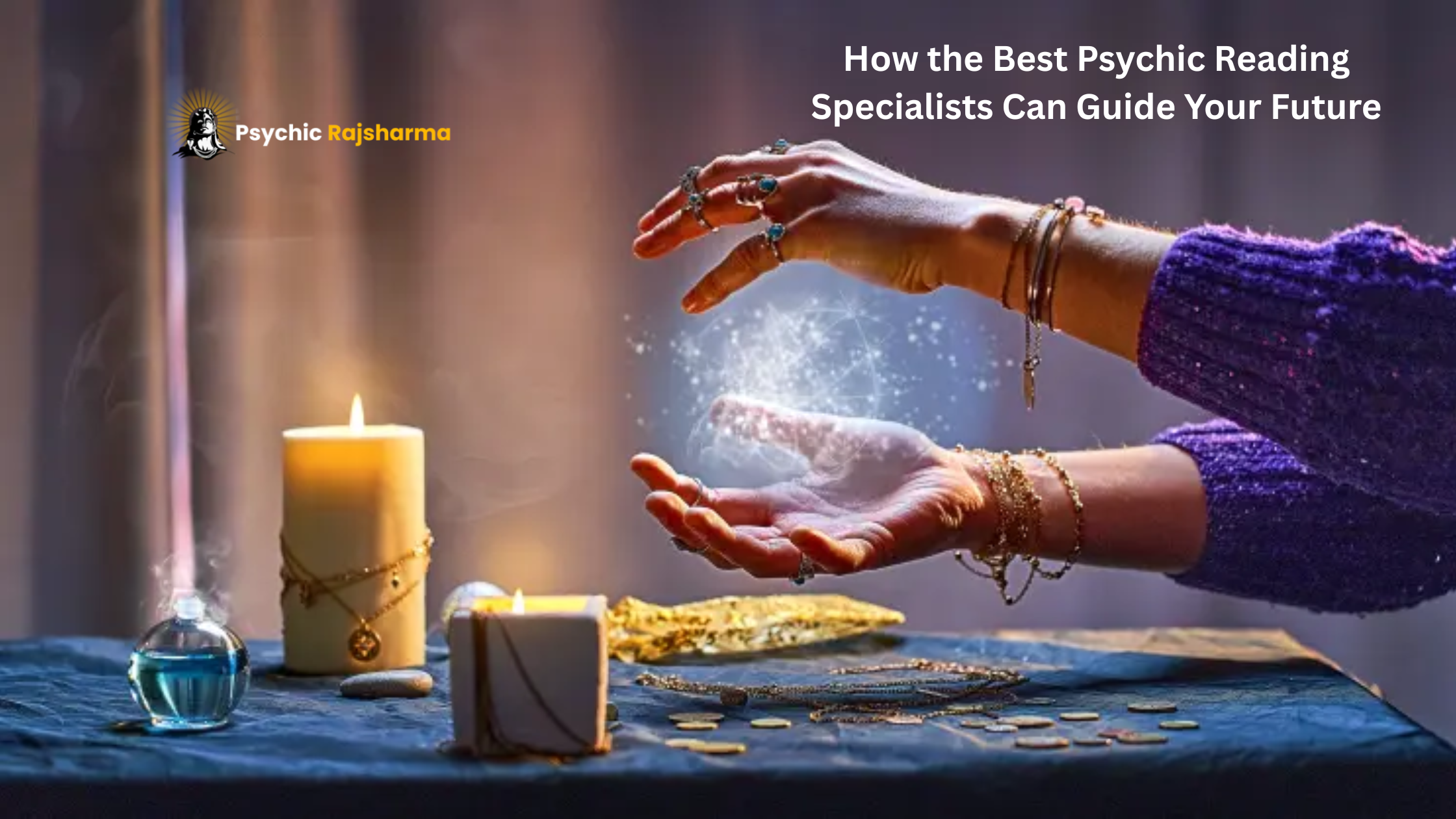 How the Best Psychic Reading Specialists Can Guide Your Future